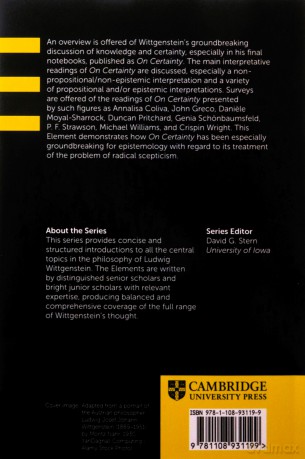 Wittgenstein on Knowledge and Certainty (Elements in the Philosophy of Ludwig Wittgenstein) - Moyal-Sharrock [KSIĄŻKA]