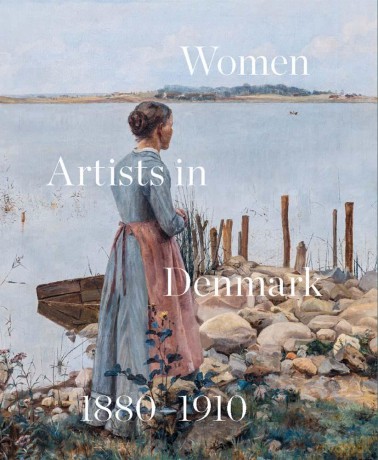 Women Artists in Denmark 1880-1910: In Search of the Modern - Inge Lise Mogensen Bech [KSIĄŻKA]