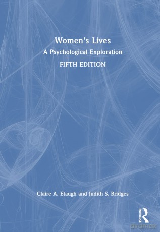 Women's Lives: A Psychological Exploration - Claire A. Etaugh [KSIĄŻKA]