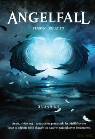 Penryn I Świat Po Angelfall Tom 2 - Susan Ee [KSIĄŻKA]