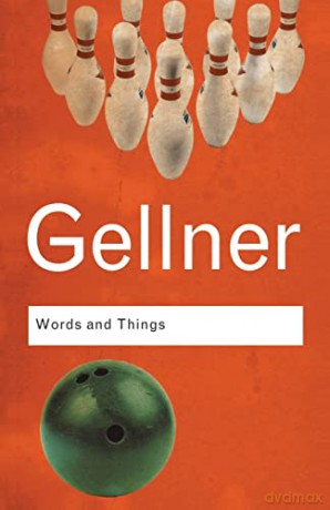 Words and Things: An Examination of, and an Attack on, Linguistic Philosophy, A Special Issue of Cognitive Neuropsychology (Routledge Classics) - Ernest Gellner [KSIĄŻKA]