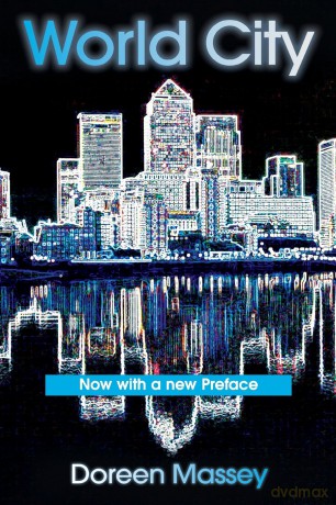 World City - Prof Doreen Massey [KSIĄŻKA]