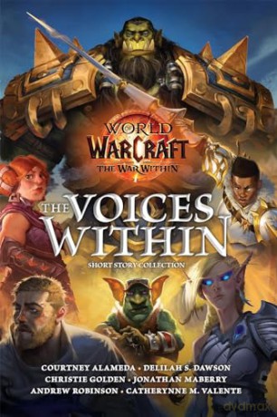 World of Warcraft: The Voices Within (Short Story Collection) - Courtney Alameda [KSIĄŻKA]