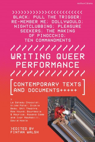 Writing Queer Performance: Contemporary Texts and Documents (Methuen Drama Play Collections) - Vijay Patel [KSIĄŻKA]