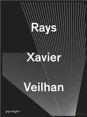 Xavier Veilhan: Rays - Lionel Bovier [KSIĄŻKA]