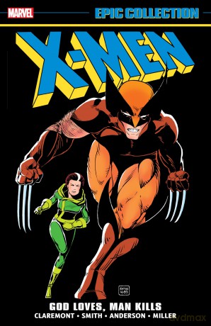 X-Men Epic Collection: God Loves, Man Kills - Chris Claremont [KSIĄŻKA]