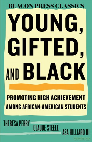 Young, Gifted, and Black: Promoting High Achievement among African-American Students (Beacon Classics) - Theresa Perry [KSIĄŻKA]