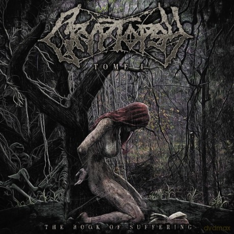 Cryptopsy: The Book Of Suffering - Tome I [CD]