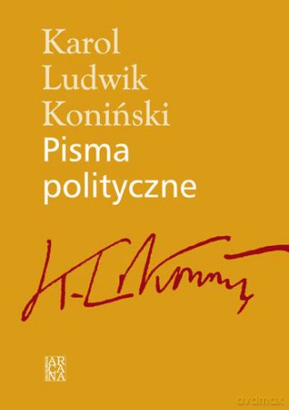 Pisma Polityczne Tw - Karol Ludwik Koniński [KSIĄŻKA]