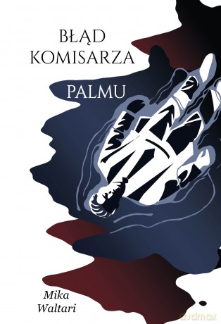 Błąd komisarza Palmu (Tom 2) - Mika Waltari [KSIĄŻKA]