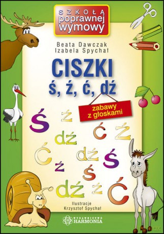 Ciszki ś ź ć dź - Beata Dawczak, Izabela Spychał [KSIĄŻKA]