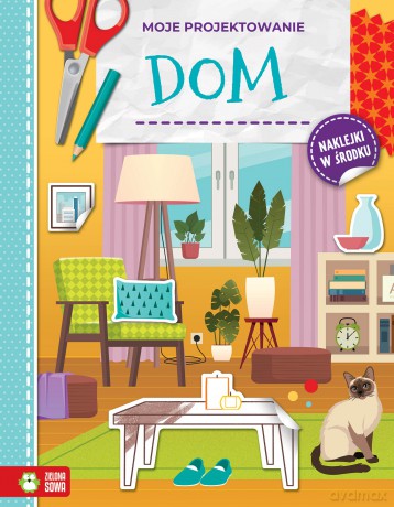 Dom. Moje projektowanie [KSIĄŻKA]