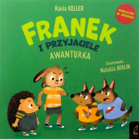 Franek i przyjaciele. Awanturka. Jeżyk Franek - Katarzyna Keller [KSIĄŻKA]