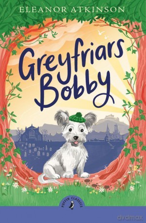 Greyfriars Bobby wer. angielska - Eleanor Atkinson [KSIĄŻKA]