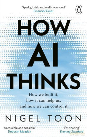 How AI thinks wer. angielska - Nigel Toon [KSIĄŻKA]