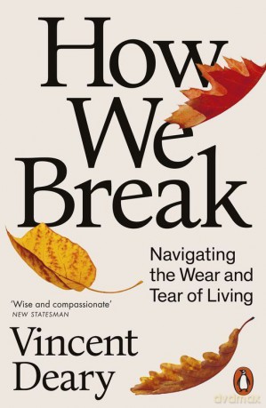 How we break wer. angielska - Vincent Deary [KSIĄŻKA]