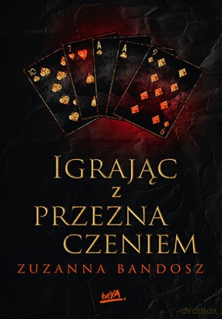 Igrając z przeznaczeniem - Zuzanna Bandosz [KSIĄŻKA]