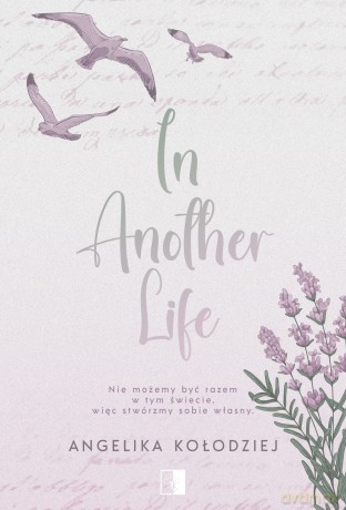 In Another Life - Angelika Kołodziej [KSIĄŻKA]