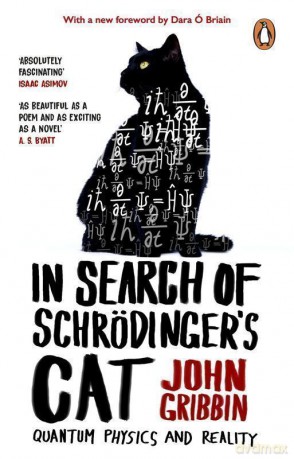 In Search Of Schrodinger's Cat wer. angielska - John Gribbin [KSIĄŻKA]