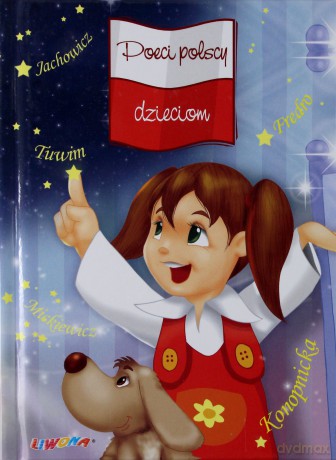 Poeci Polscy Dzieciom Tw [KSIĄŻKA]