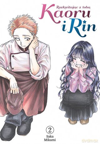 Kaoru i Rin. Rozkwitając z tobą (Tom 2) - Saka Mikami [KSIĄŻKA]