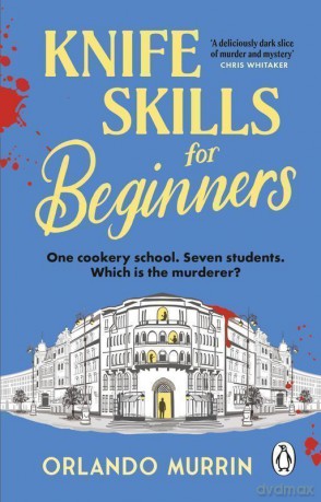 Knife skills for beginners wer. angielska - Orlando Murrin [KSIĄŻKA]