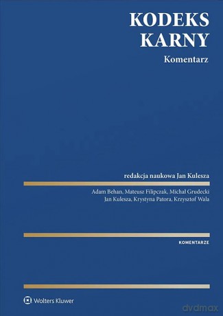 Kodeks karny. Komentarz [KSIĄŻKA]