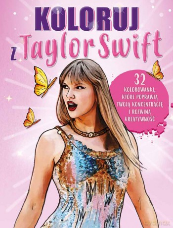 Koloruj z Taylor Swift [KSIĄŻKA]
