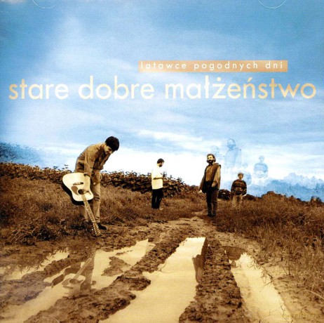 Stare Dobre Małżeństwo: Latawce Pogodnych Dni [CD]