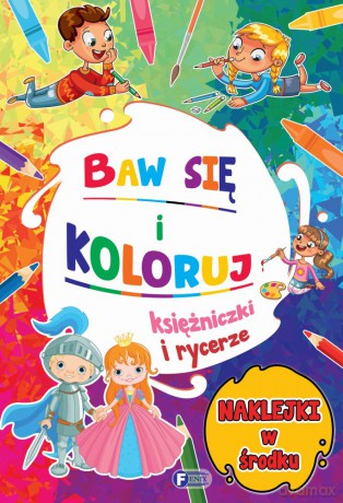 Księżniczki i rycerze. Baw się i koloruj [KSIĄŻKA]