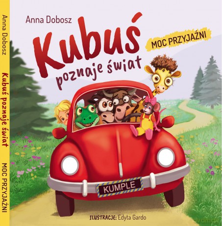 Kubuś poznaje świat. Moc przyjaźni - Anna Dobosz [KSIĄŻKA]