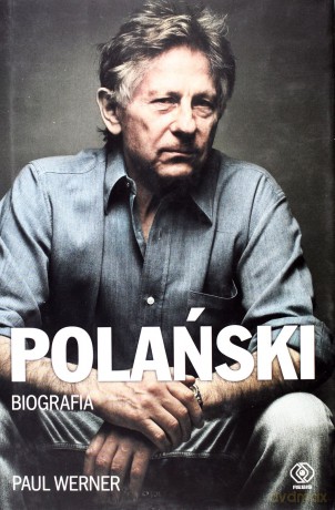Polański Biografia Tw - Paul Werner [KSIĄŻKA]