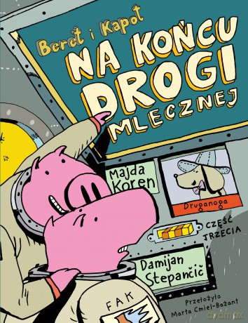Na końcu Drogi Mlecznej. Beret i Kapot - Majda Koren [KSIĄŻKA]