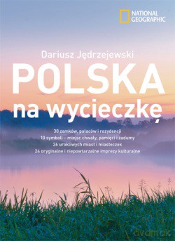 Polska Na Wycieczkę Tw - Dariusz Jędrzejewski [KSIĄŻKA]