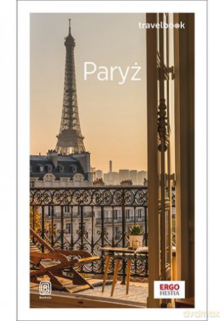 Paryż. Travelbook - Aneta Pazik, Joanna Uchto, Mateusz Żuławski [KSIĄŻKA]