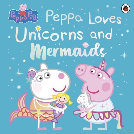 Peppa loves nnicorns and mermaids. Peppa Pig wer. angielska [KSIĄŻKA]