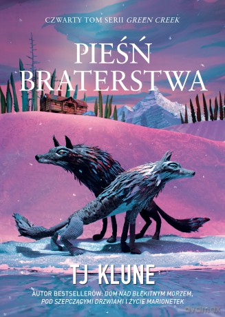 Pieśń braterstwa. Green Creek (Tom 4) - TJ Klune [KSIĄŻKA]