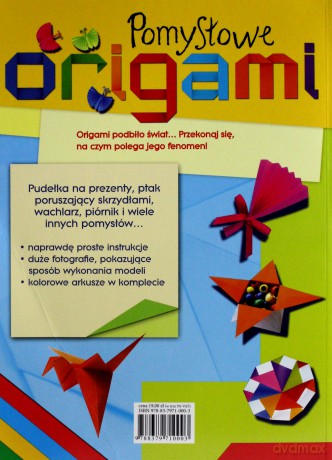 Pomysłowe Origami Niepowtarzalne Papierowe Modele Pierwsze Kroki - Jennifer Sanderson [KSIĄŻKA]