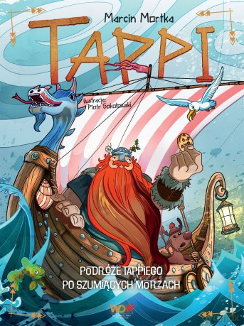 Podróże Tappiego po Szumiących Morzach. Tappi - Marcin Mortka [KSIĄŻKA]