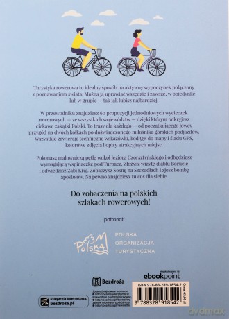 Polska na rowerze. 60 wycieczek jednodniowych dla każdego - Daniel Sienkiewicz, Aleksandra Sienkiewicz [KSIĄŻKA]