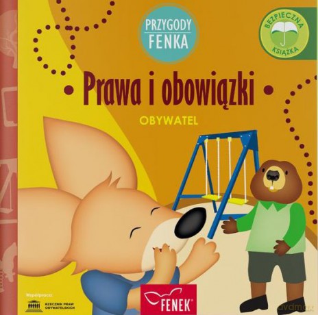 Prawa i obowiązki. Przygody Fenka [KSIĄŻKA]