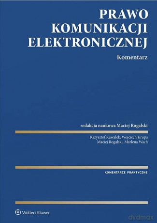 Prawo komunikacji elektronicznej. Komentarz [KSIĄŻKA]