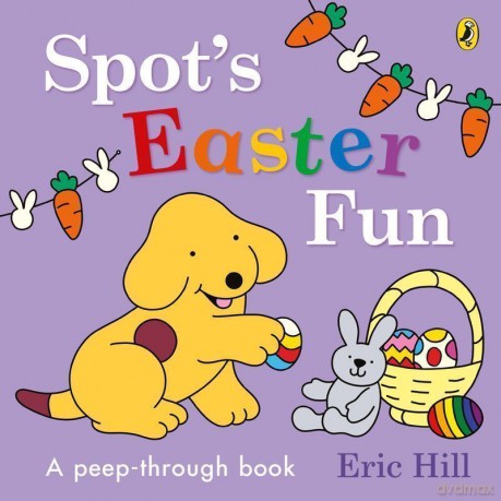 Spot's Easter Fun wer. angielska - Eric Hill [KSIĄŻKA]