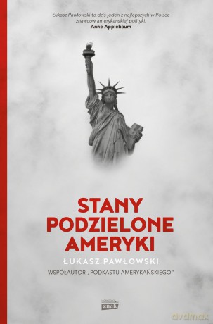 Stany Podzielone Ameryki (specjalne) - Łukasz Pawłowski [KSIĄŻKA]
