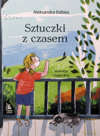 Sztuczki z czasem - Aleksandra Dobies [KSIĄŻKA]