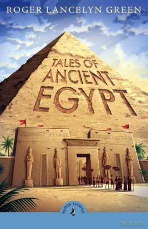 Tales of ancient Egypt wer. angielska - Roger Lancelyn Green [KSIĄŻKA]
