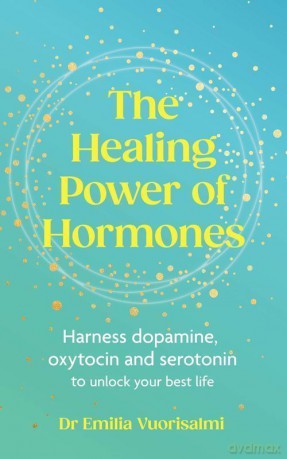 The healing power of hormones wer. angielska - Emilia Vuorisalmi [KSIĄŻKA]