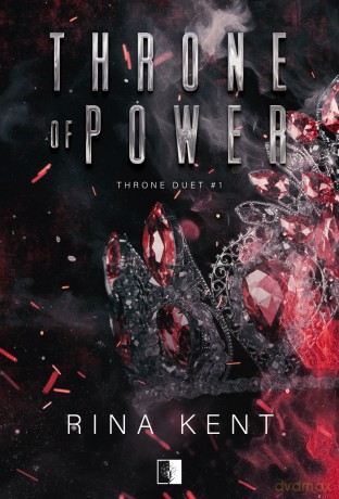 Throne of Power - Rina Kent [KSIĄŻKA]