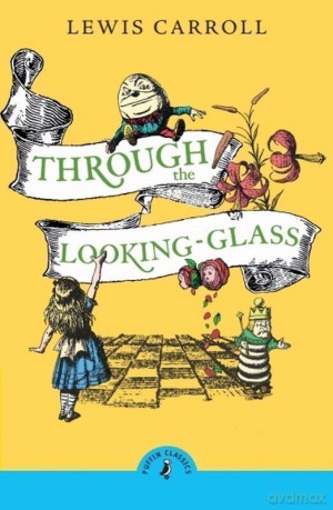 Through the looking glass and what Alice found there wer. angielska - Lewis Carroll [KSIĄŻKA]