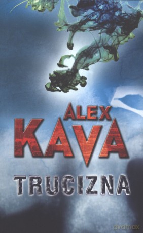 Trucizna (pocket) - Alex Kava [KSIĄŻKA]